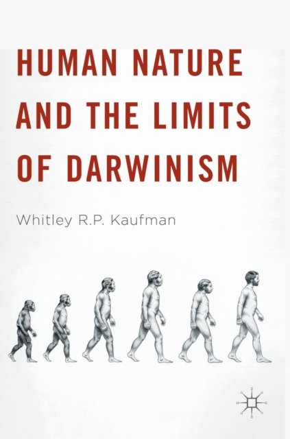 Human Nature and the Limits of Darwinism
