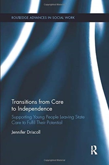 Transitions from Care to Independence