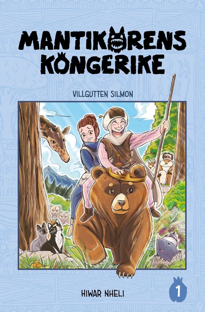 Mantikorens kongerike - 1 : Villgutten Silmon