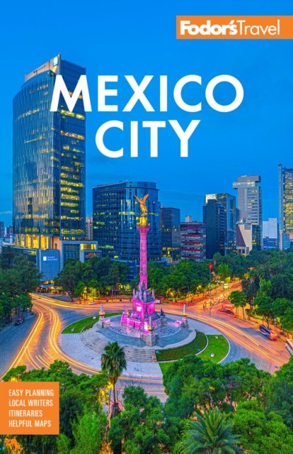 Fodor''s Mexico City