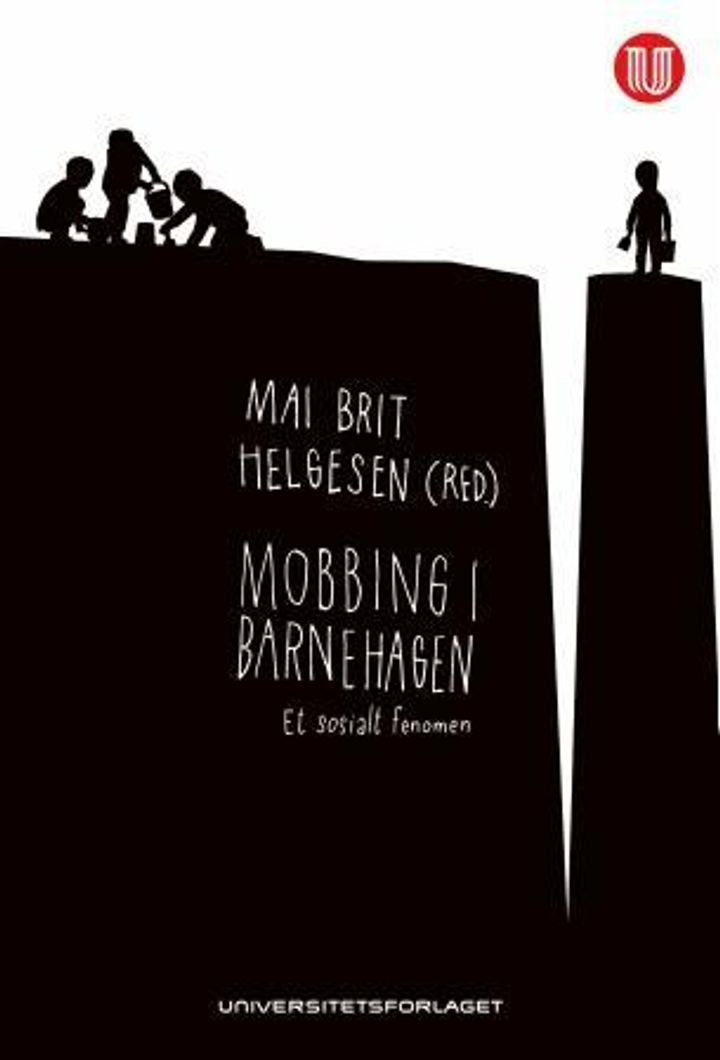 Mobbing i barnehagen - et sosialt fenomen
