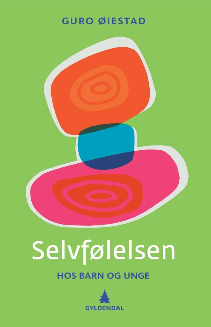 Selvfølelsen hos barn og unge av Guro Øiestad