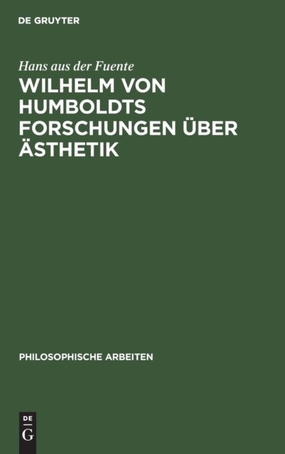 Wilhelm Von Humboldts Forschungen Uber Asthetik