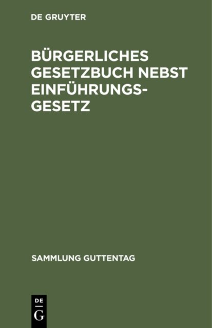 Burgerliches Gesetzbuch Nebst Einfuhrungsgesetz