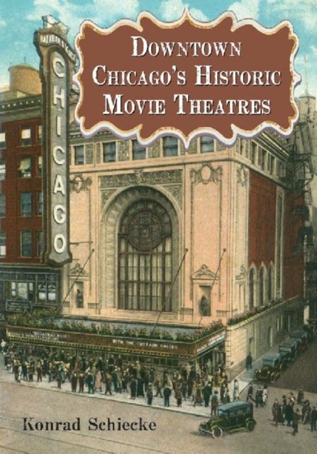 Downtown Chicago''s Historic Movie Theatres
