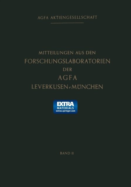 Mitteilungen Aus Den Forschungslaboratorien Der Agfa Leverkusen-Munchen