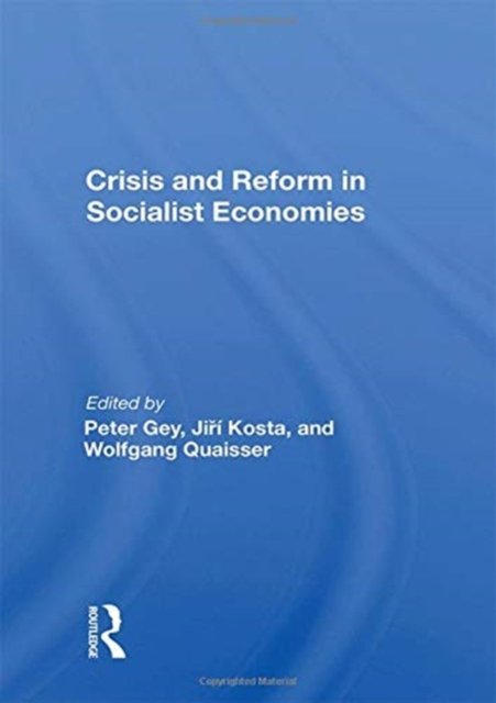 Crisis And Reform In Socialist Economies