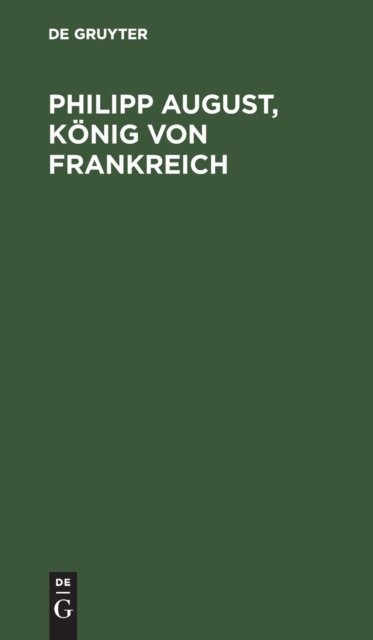 Philipp August, Konig von Frankreich