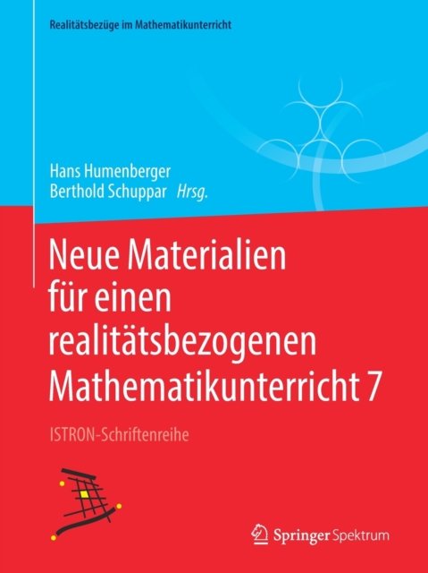 Neue Materialien fur einen realitatsbezogenen Mathematikunterricht 7