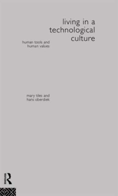 Living in a Technological Culture