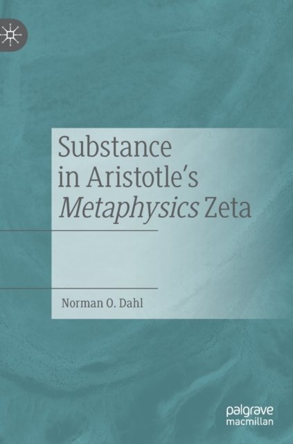 Substance in Aristotle''s Metaphysics Zeta