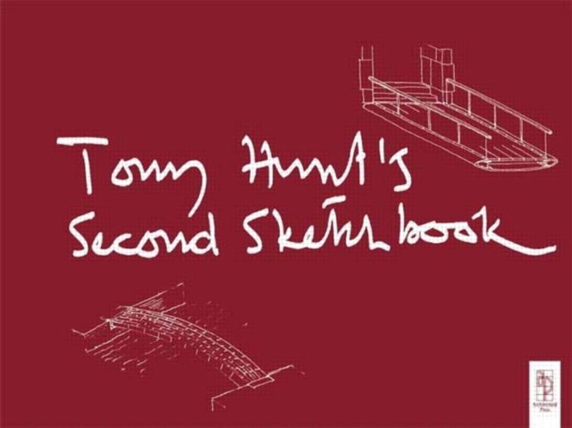 Tony Hunt''s Second Sketchbook