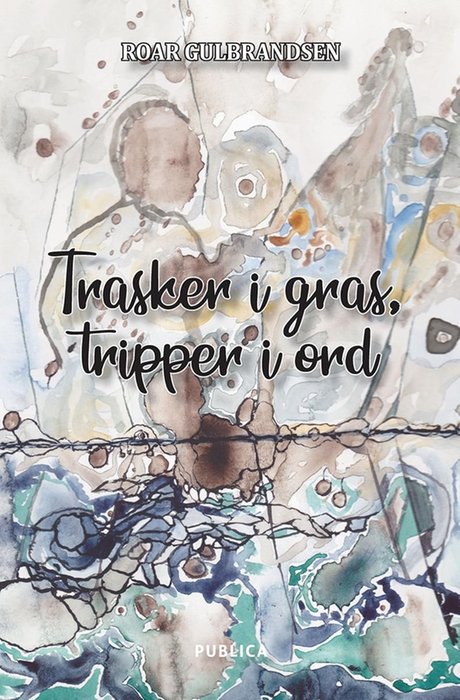 Trasker i gras, tripper i ord