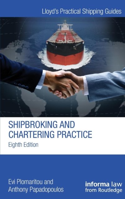 SHIPBROKING & CHARTERING PRACTICE