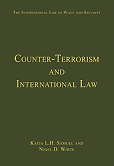 Counter-Terrorism and International Law