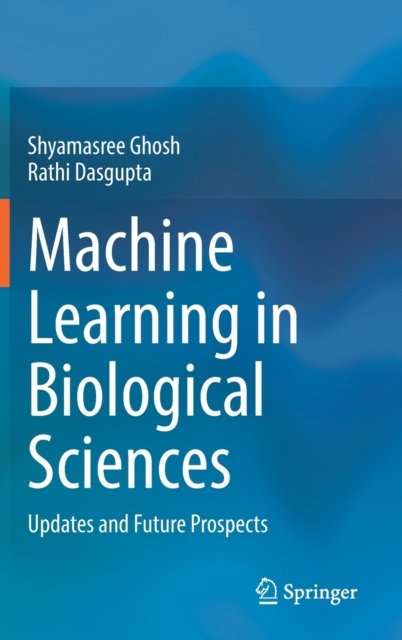 Machine Learning in Biological Sciences