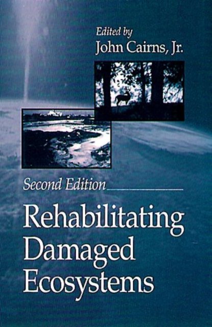 Rehabilitating Damaged Ecosystems