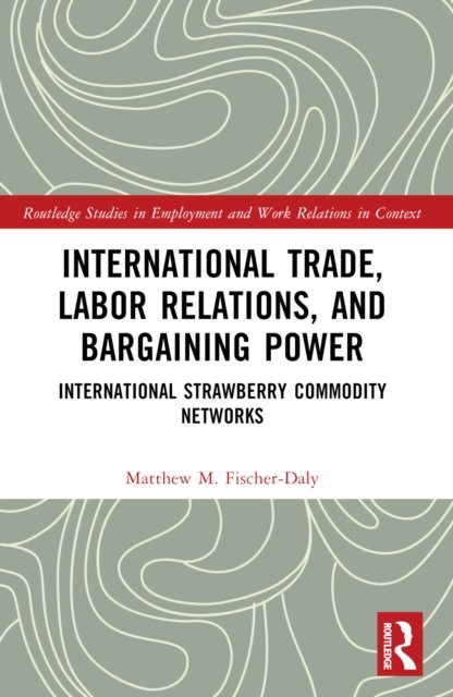 International Trade, Labor Relations, and Bargaining Power