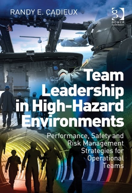Team Leadership in High-Hazard Environments