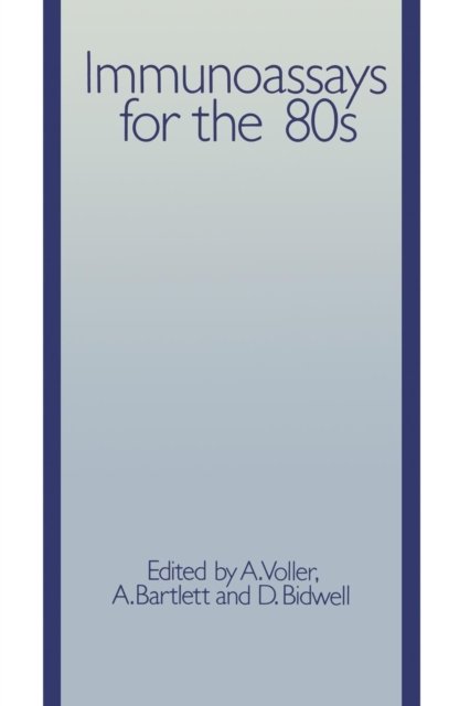 Immunoassays for the 80s