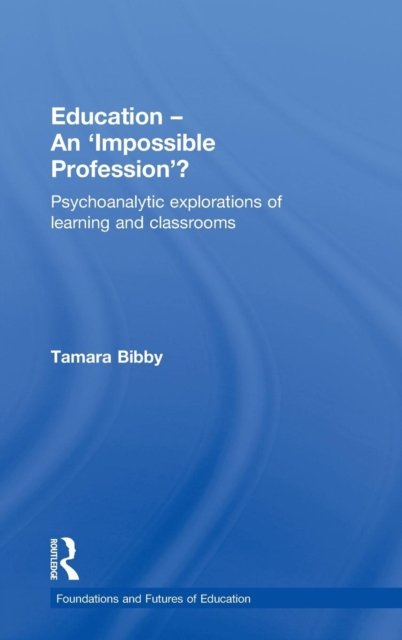 Education - An ''Impossible Profession''?