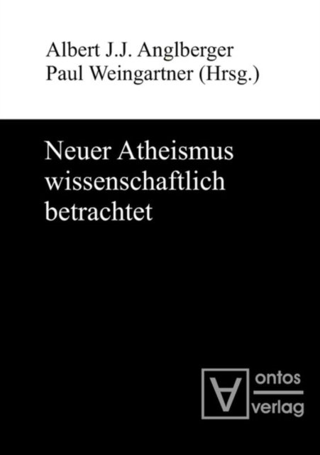 Neuer Atheismus Wissenschaftlich Betrachtet