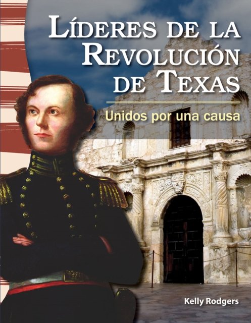 Líderes de la Revolución de Texas