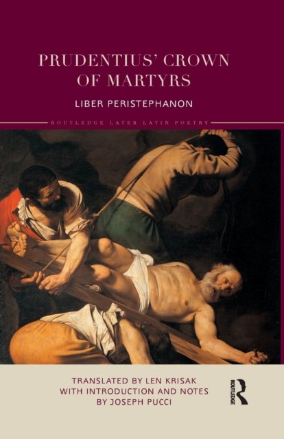 Prudentius'' Crown of Martyrs