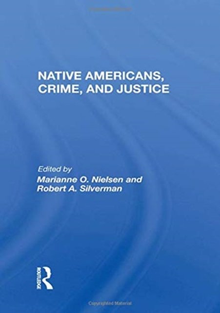 Native Americans, Crime, and Justice