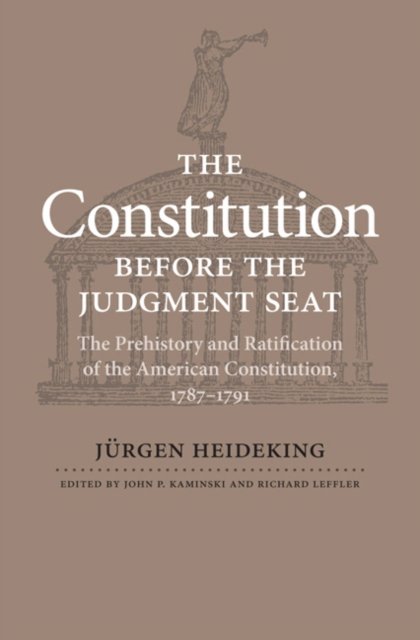 The Constitution Before the Judgment Seat
