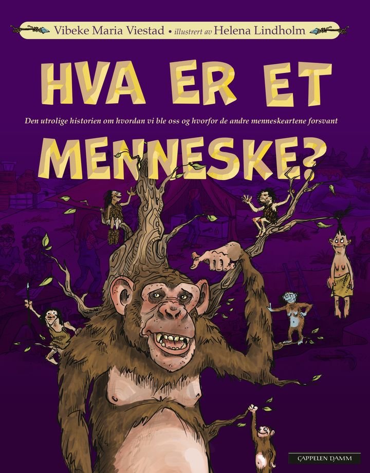 Hva er et menneske? - den utrolige historien om hvordan vi ble oss og hvorfor de andre menneskeartene forsvant