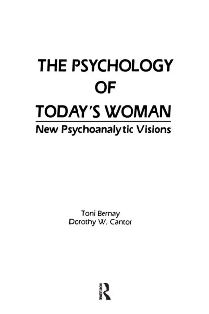 The Psychology of Today''s Woman