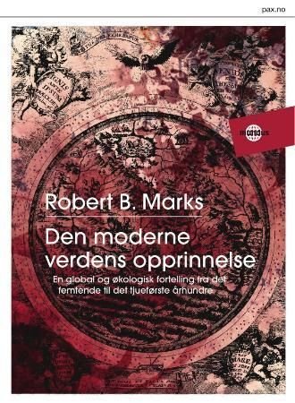Den moderne verdens opprinnelse - en global og økologisk beretning fra det femtende til det tjueførste århundre