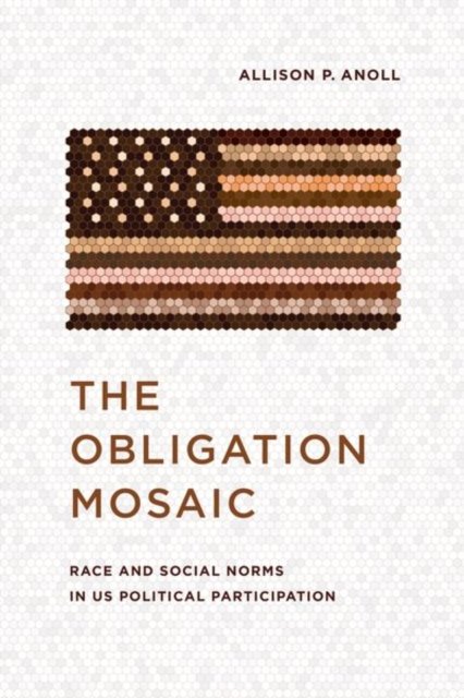 The Obligation Mosaic – Race and Social Norms in US Political Participation