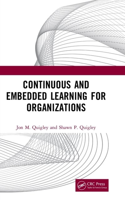 Continuous and Embedded Learning for Organizations