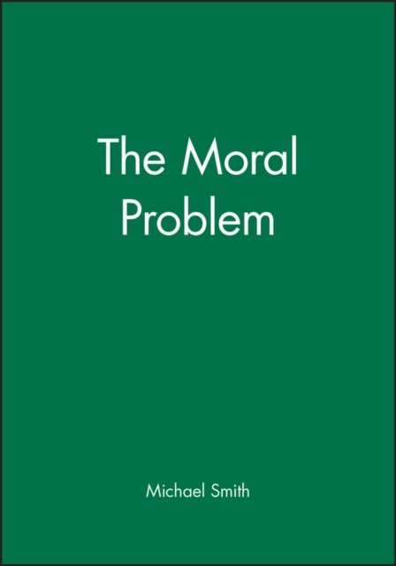 The Moral Problem