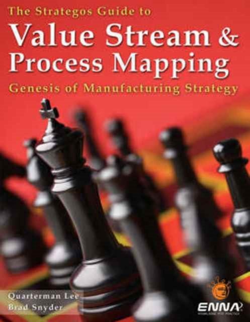 The Strategos Guide to Value Stream and Process  Mapping