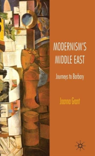 Modernism''s Middle East