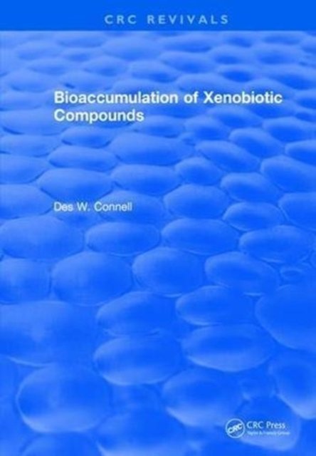 Bioaccumulation of Xenobiotic Compounds