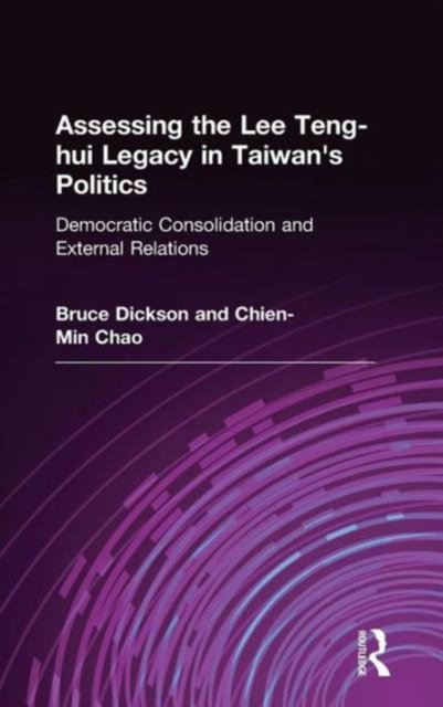 Assessing the Lee Teng-hui Legacy in Taiwan's Politics