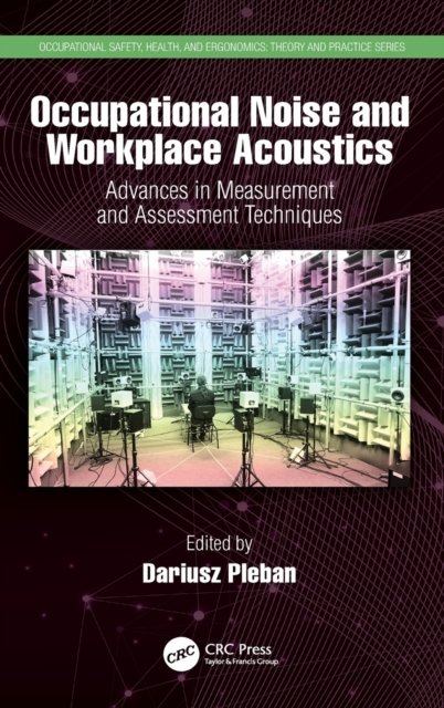 Occupational Noise and Workplace Acoustics