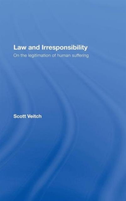Law and Irresponsibility