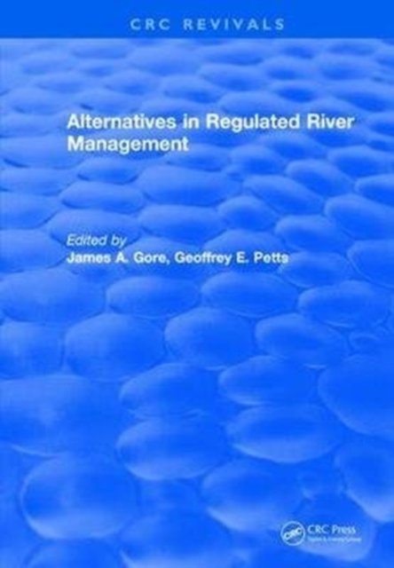 Alternatives in Regulated River Management