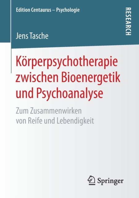 Korperpsychotherapie zwischen Bioenergetik und Psychoanalyse
