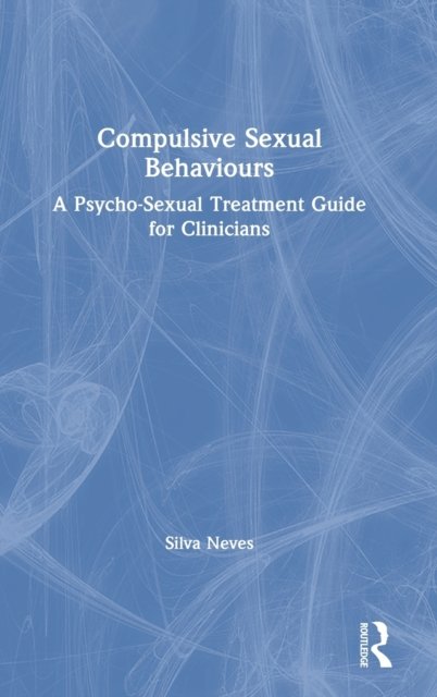Compulsive Sexual Behaviours