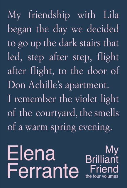 My Brilliant Friend: The Four Volumes