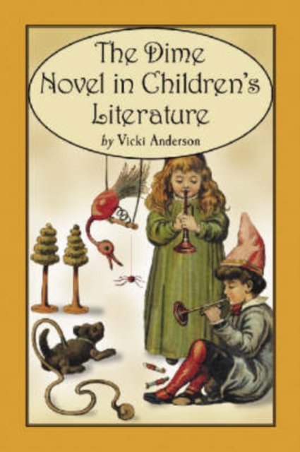 The Dime Novel in Children's Literature
