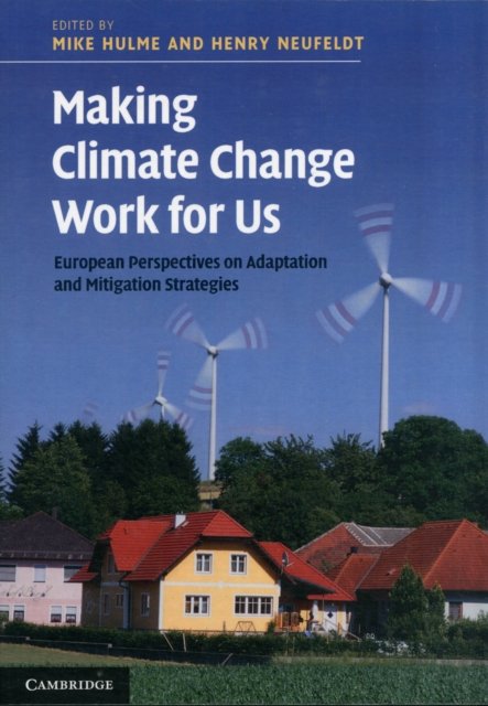 Making Climate Change Work for Us