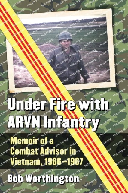 Under Fire with ARVN Infantry