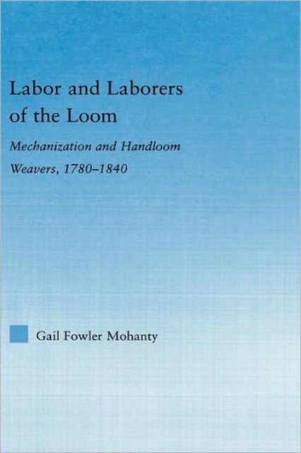 Labor and Laborers of the Loom